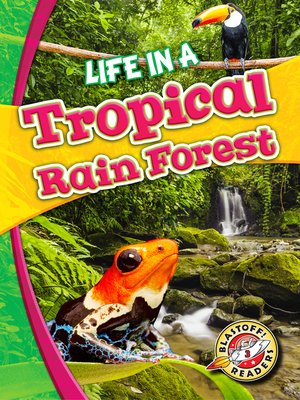 cover image of Life in a Tropical Rain Forest